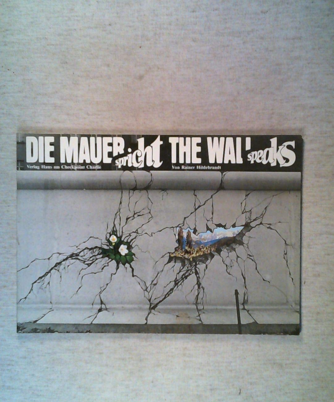 Die Mauer spricht. The wall speaks. Books