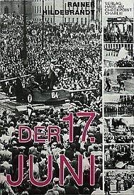 Der 17. Juni: Zehn Erlebnisgeschichten von Personen in verschiedenen Brennpunkten des Aufstandes sowie ergänzende dokumentarische Materialien Memories