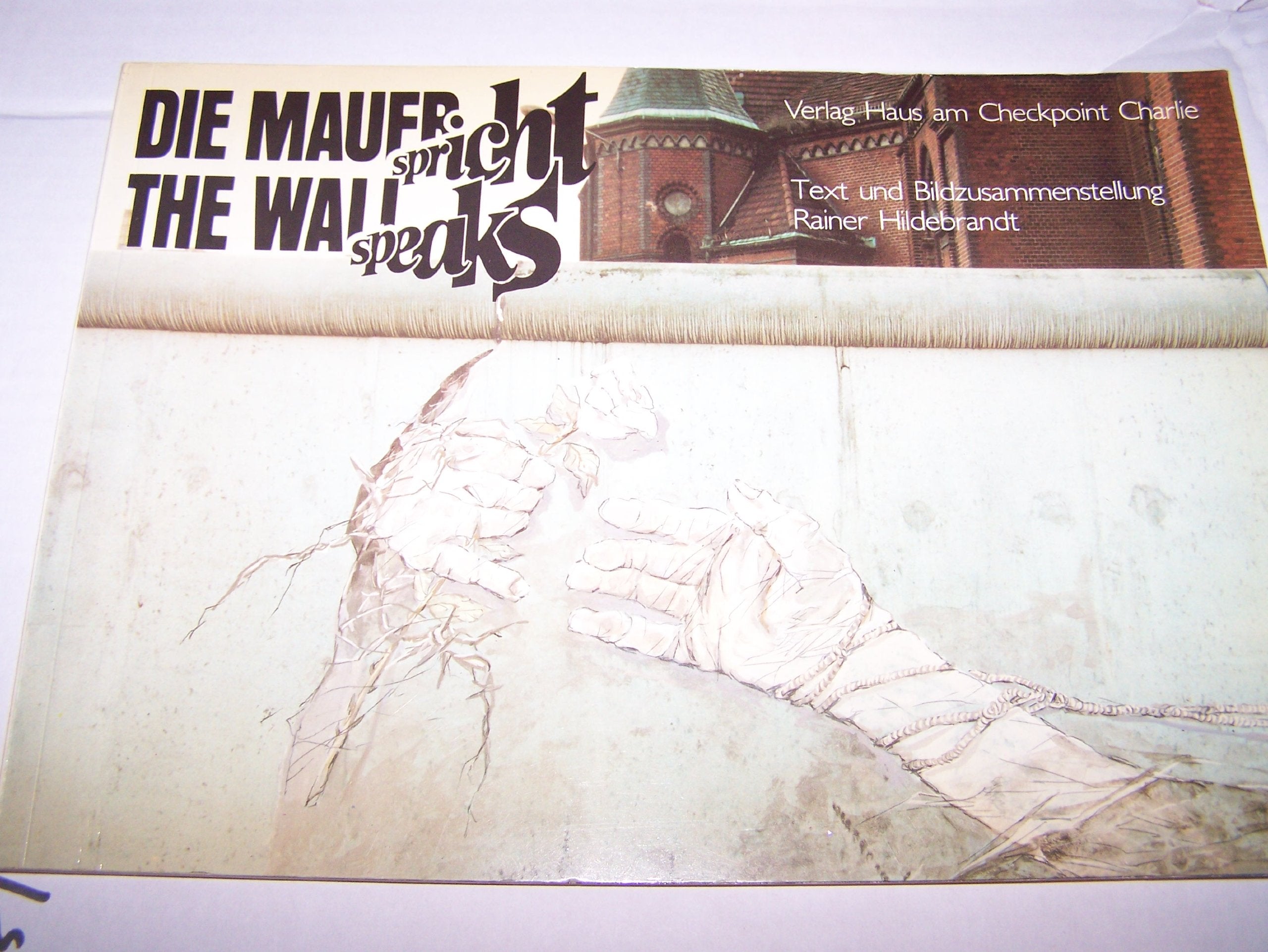 Hildebrandt Rainer - Die Mauer spricht / The wall speaks, 1985 Books