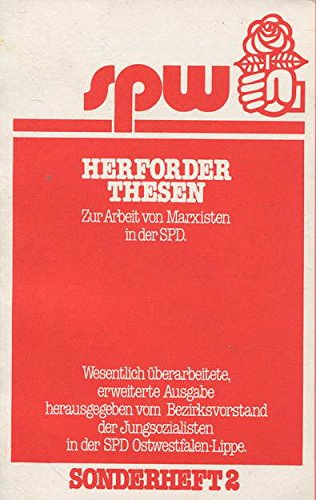 Herforder Thesen. Zur Arbeit von Marxisten in der SPD Politics & History