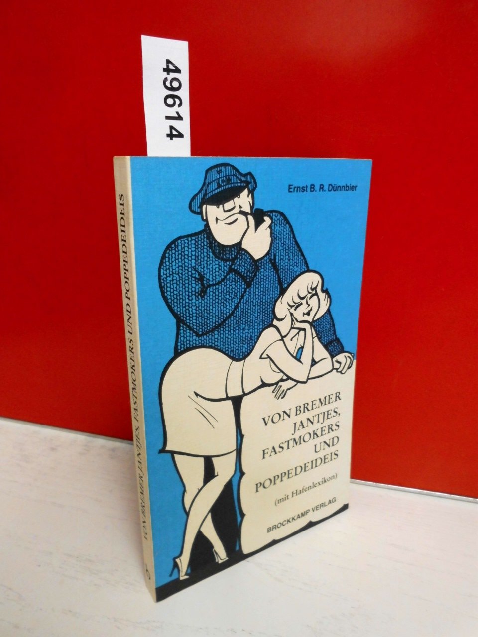Von Bremer Jantjes, Fastmokers und Poppedeideis. Mit Hafenlexikon Books