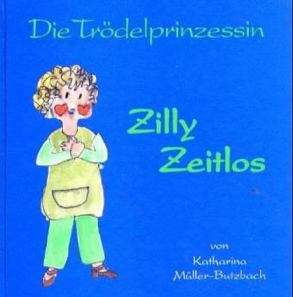 Die Trödelprinzessin Zilly Zeitlos Fairy Tales & Legends