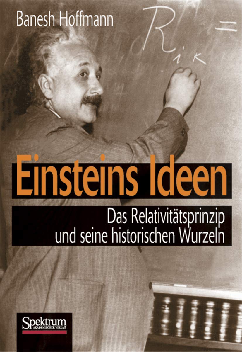Einsteins Ideen: Das Relativitätsprinzip und seine historischen Wurzeln Law