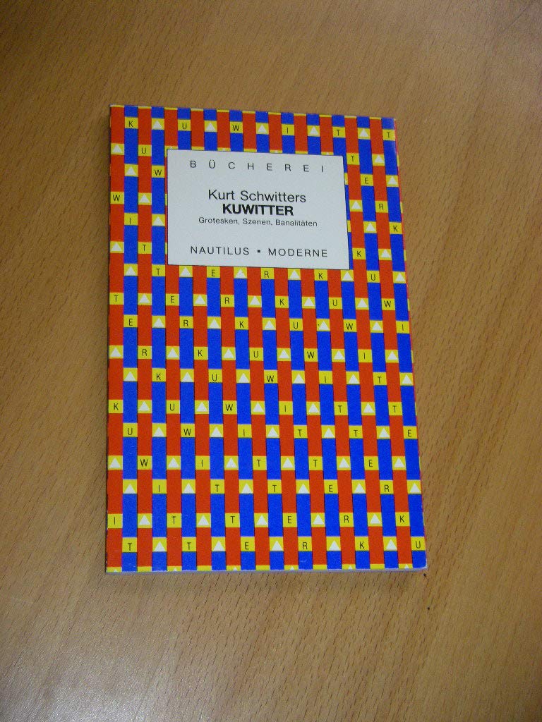 KUWITTER: Grotesken, Szenen, Banalitäten. (Bücherei) Books