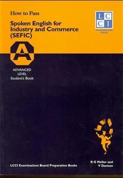 How to Pass, Spoken English for Industry and Commerce (SEFIC), Student's Book Foreign Languages ​​& Dictionaries