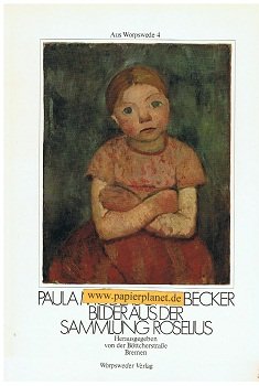 Bilder aus der Sammlung Roselius: Hrsg. v. d. Böttcherstraße Bremen Professional & Reference Books