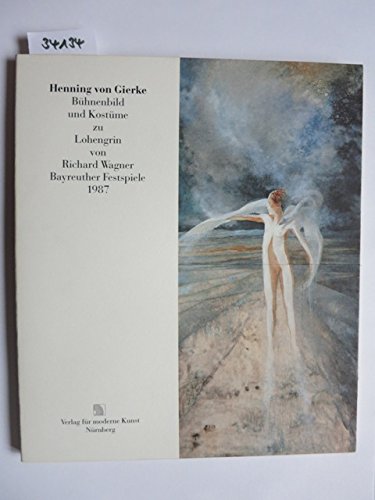 Bühnenbild und Kostüme zu Lohengrin von Richard Wagner, Bayreuther Festspiele 1987 book