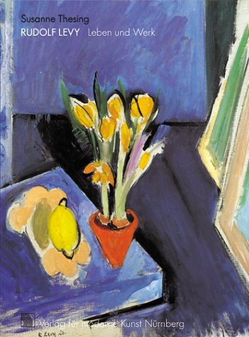 Rudolf Levy (1875-1944): Leben und Werk Film, Art & Culture