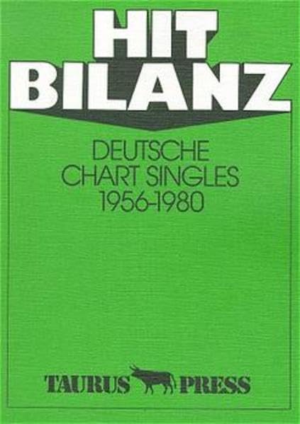 Hit Bilanz. Deutsche Chart Singles 1956 - 1980 Arts & Music