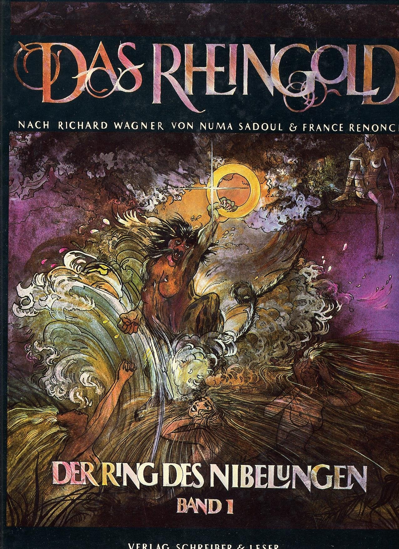 Der Ring des Nibelungen Band 01 (Das Rheingold) - Numa Sadoul book