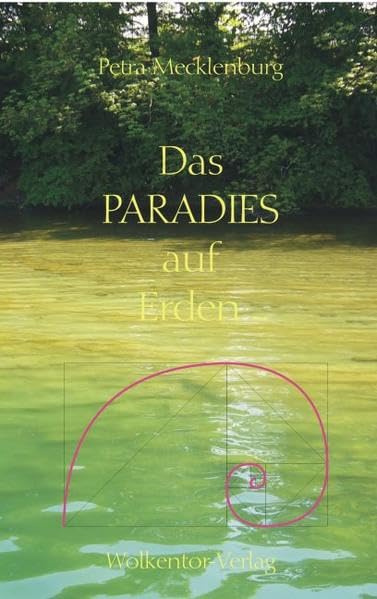 Das Paradies auf Erden...: ... wartet darauf, Wirklichkeit zu werden! book