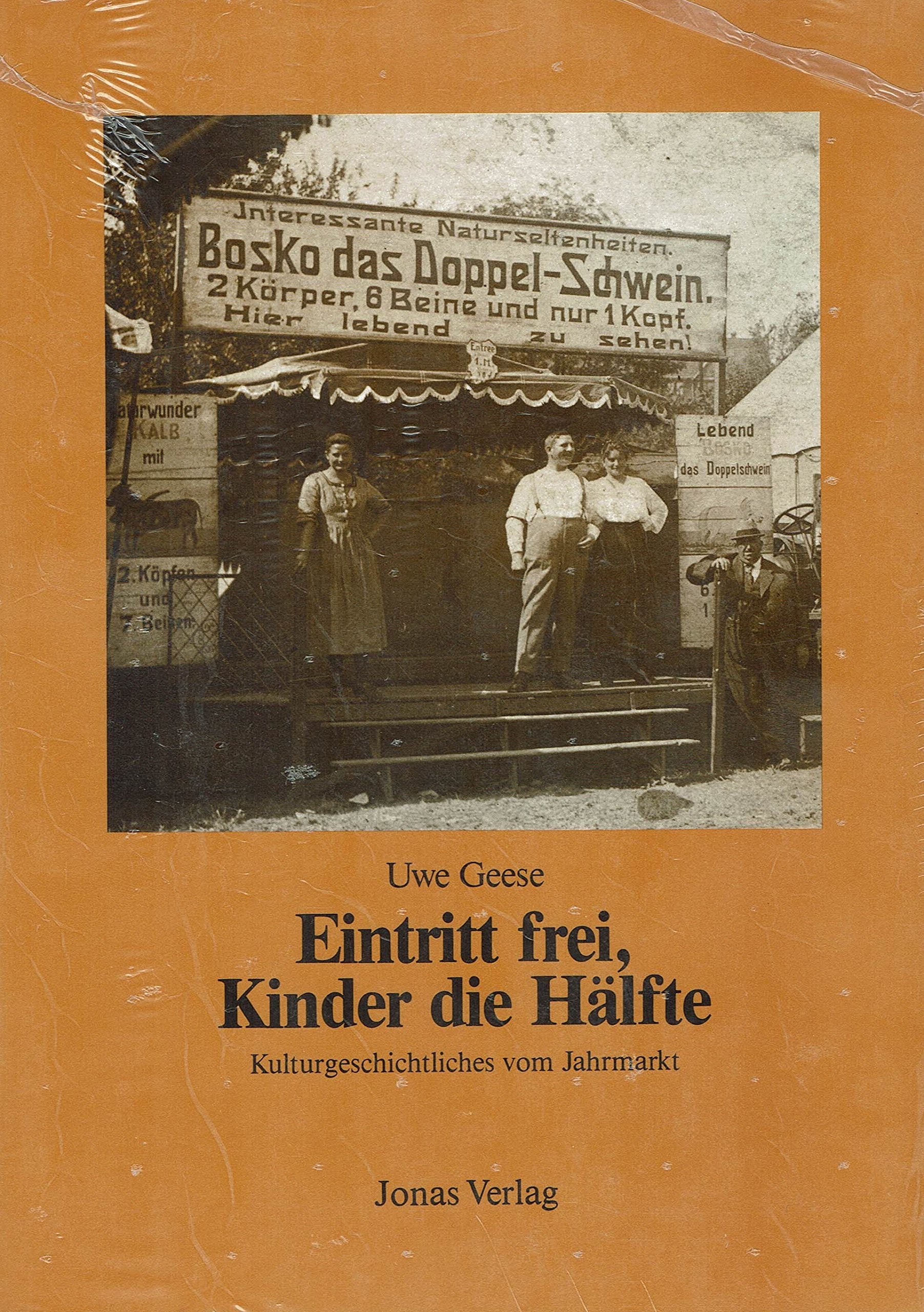 Eintritt frei, Kinder die Hälfte. Kulturgeschichtliches vom Jahrmarkt Social Sciences
