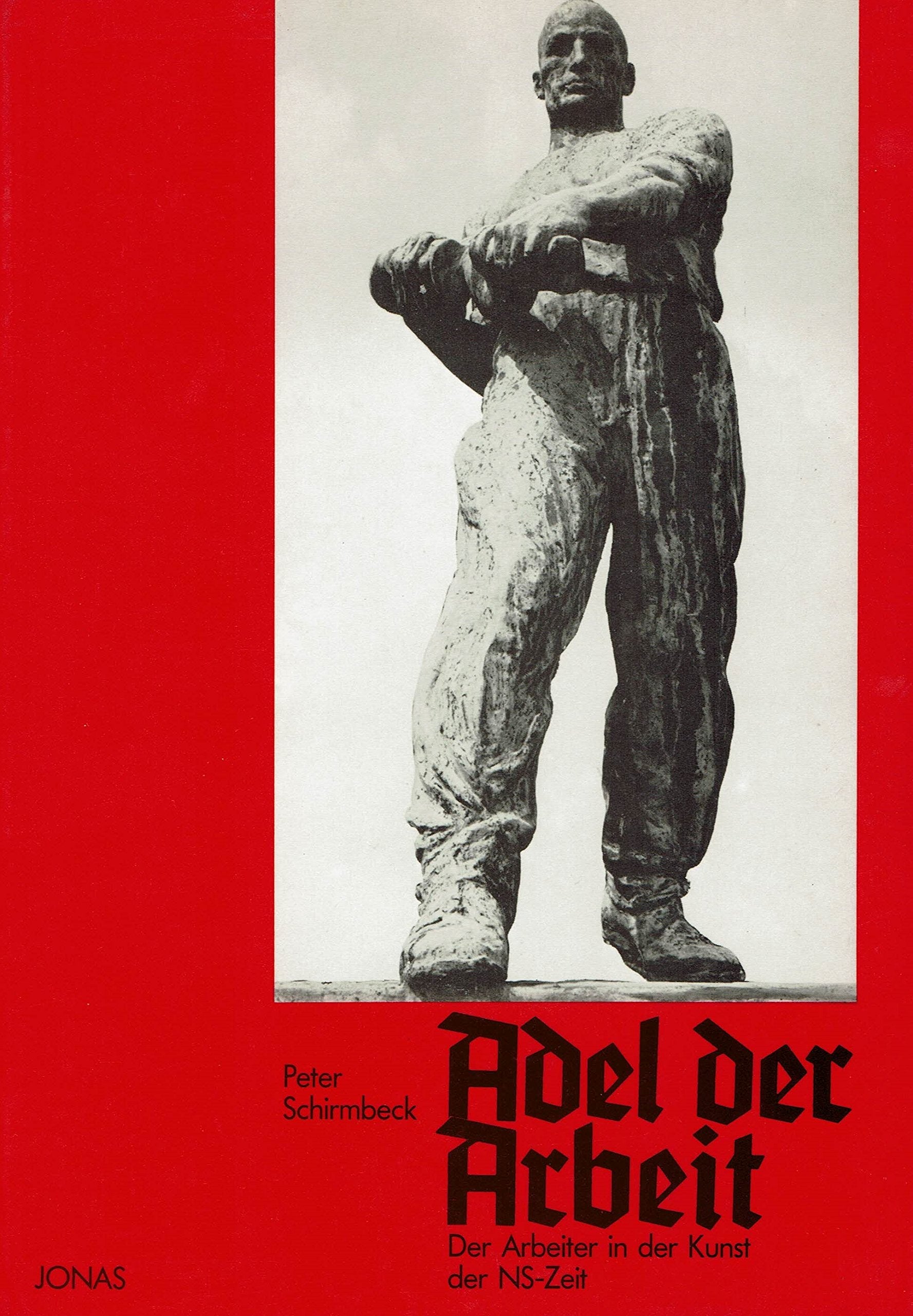Adel der Arbeit: Der Arbeiter in der Kunst der NS-Zeit (Livre en allemand) book