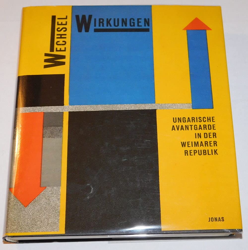 Wechselwirkungen. Ungarische Avantgarde in der Weimarer Republik Books