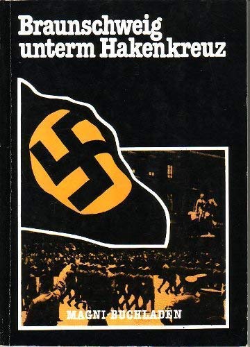 Braunschweig unterm Hakenkreuz: Bürgertum, Justiz und Kirche - Eine Vortragsreihe und ihr Echo Law