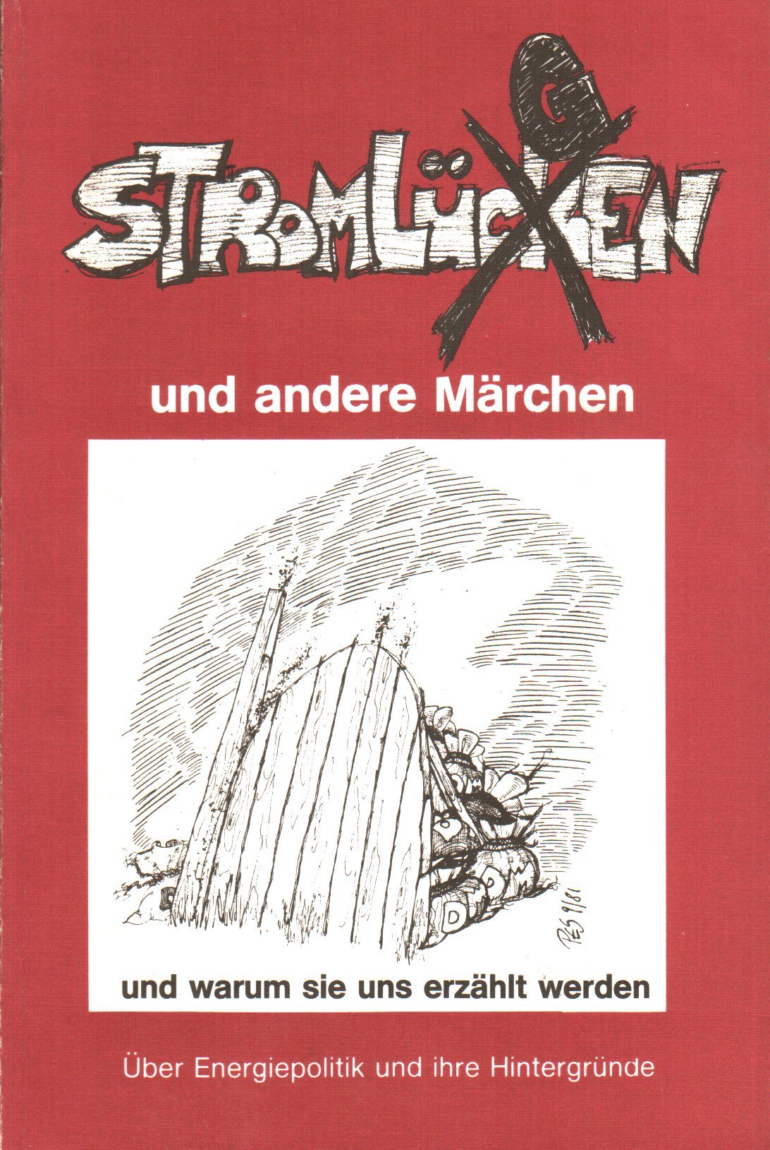 Stromlücken und andere Märchen – und warum sie uns erzählt werden. Über Energiepolitik und ihre Hintergründe Books