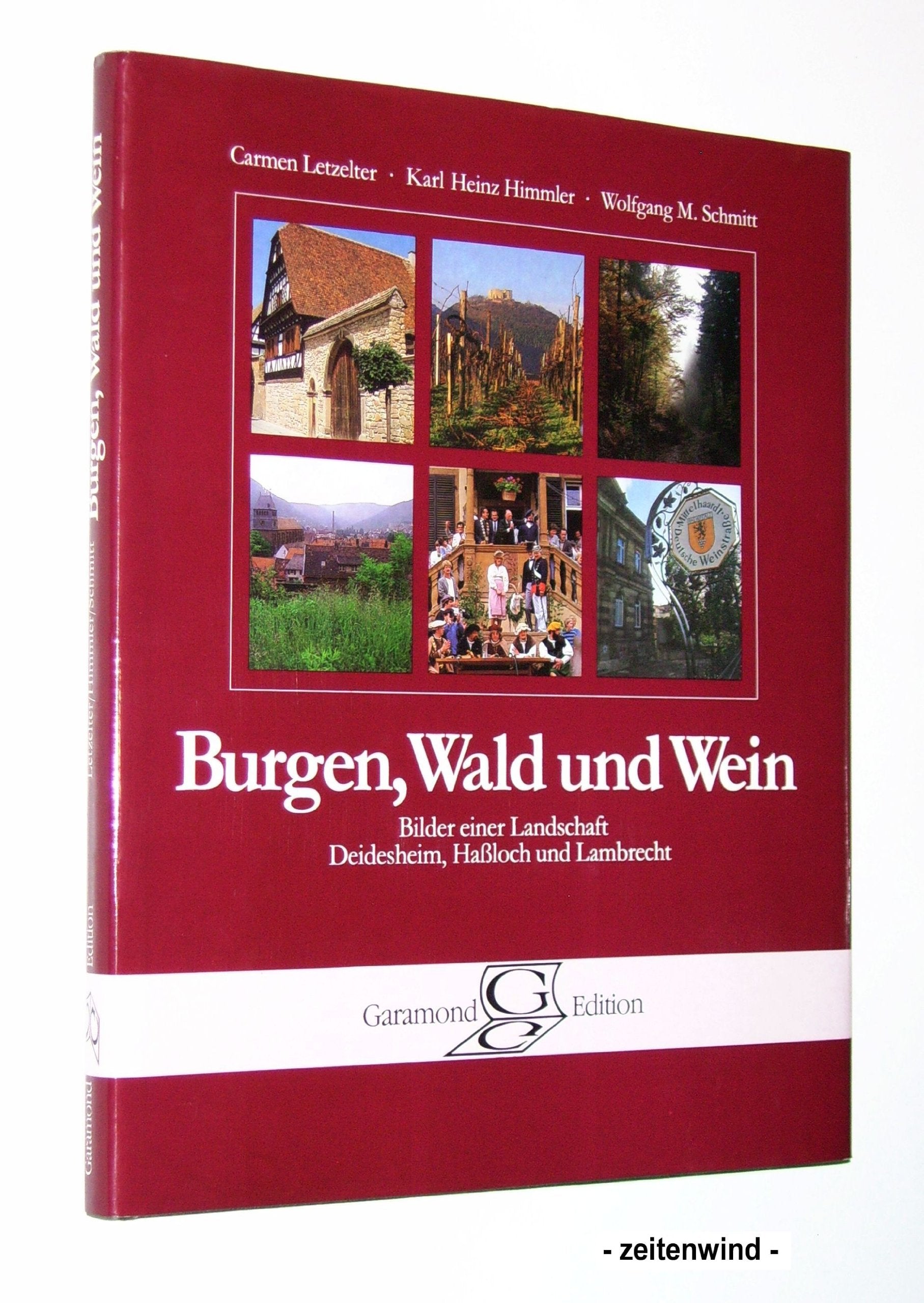 Burgen, Wald und Wein: Bilder e. Landschaft. Deidesheim, Haßloch u. Lambrecht. Zus.-Fass. engl.-französ. Books