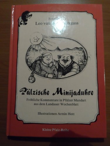 Pälzische Minijaduhre: Neue fröhliche Geschichten in Pfälzer Mundart Books