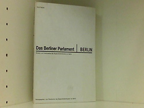 Das Berliner Parlament - Struktur und Arbeitsweise des Abgeordnetenhauses von Berlin Books