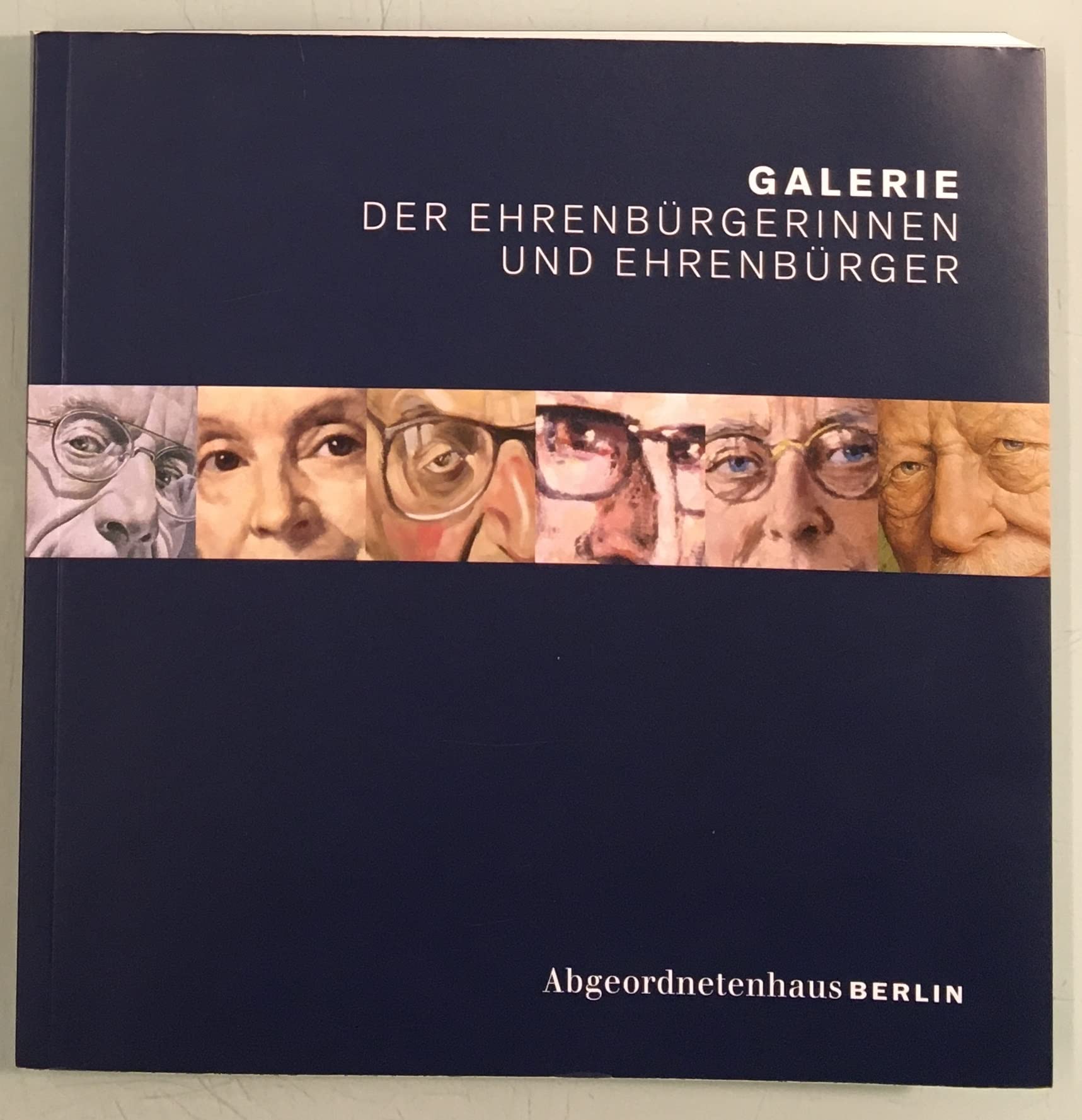 Galerie der Ehrenbürgerinnen und Ehrenbürger im Abgeordnetenhaus Berlin. German history