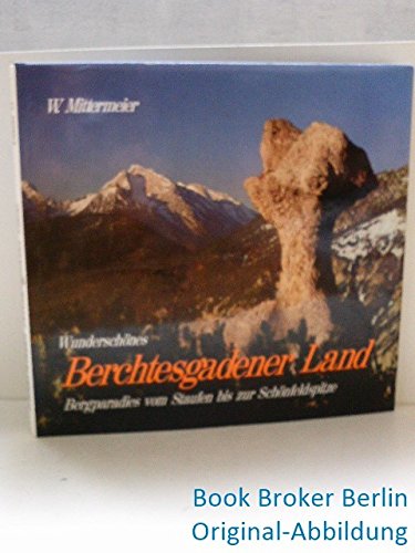 Wunderschönes Berchtesgadener Land, in 3 Bdn., Bd.2, Bergparadies vom Staufen bis zur Schönfeldspitze Travel