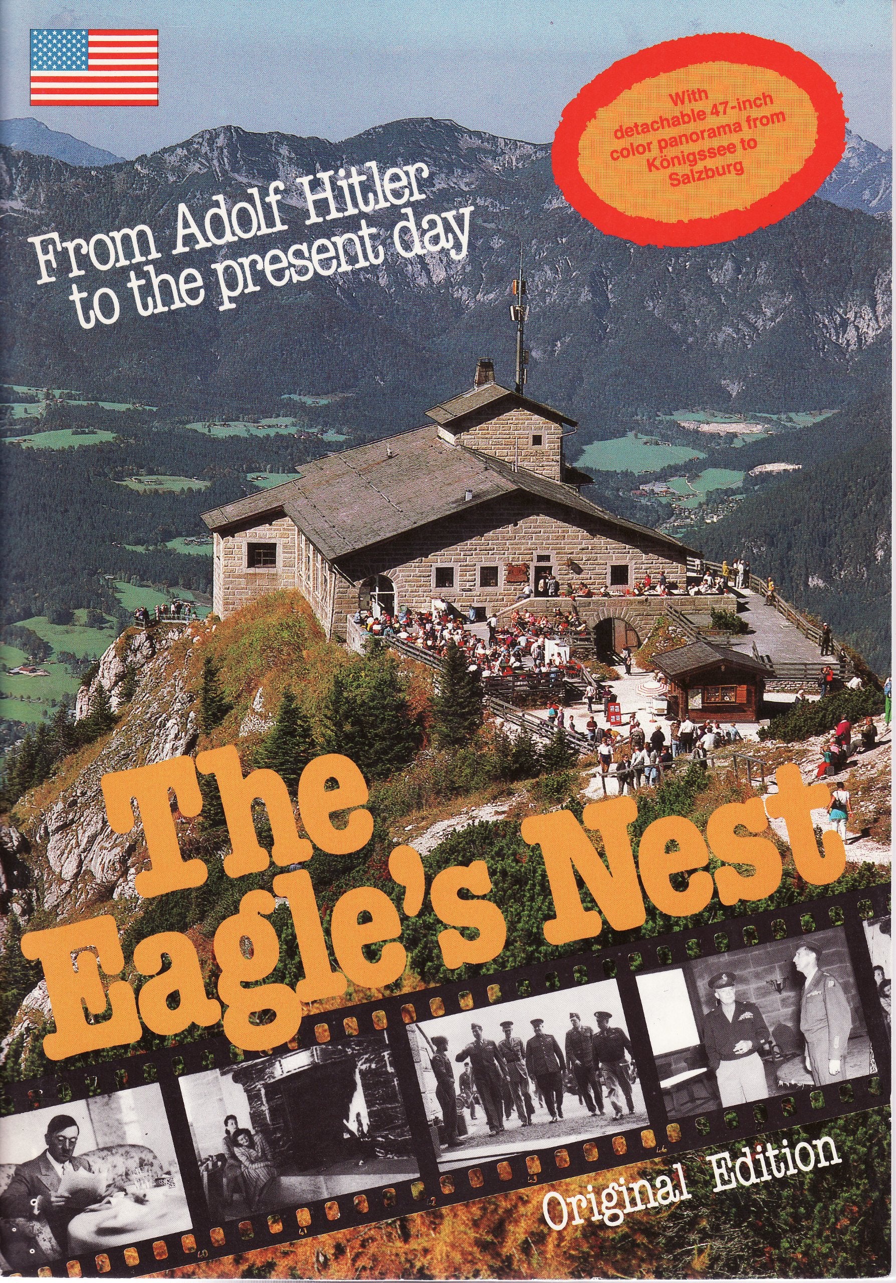 The Eagle's Nest: From Adolf Hitler to the present day German history
