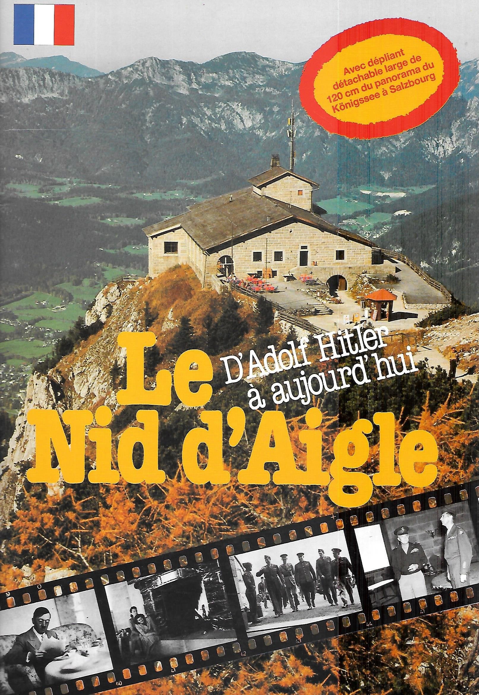 Le nid d'aigle : D'Adolf Hitler à aujourd'hui book