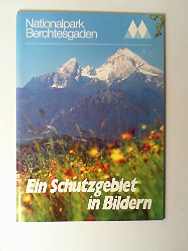 Nationalpark Berchtesgaden: Ein Schutzgebiet in Bildern Books