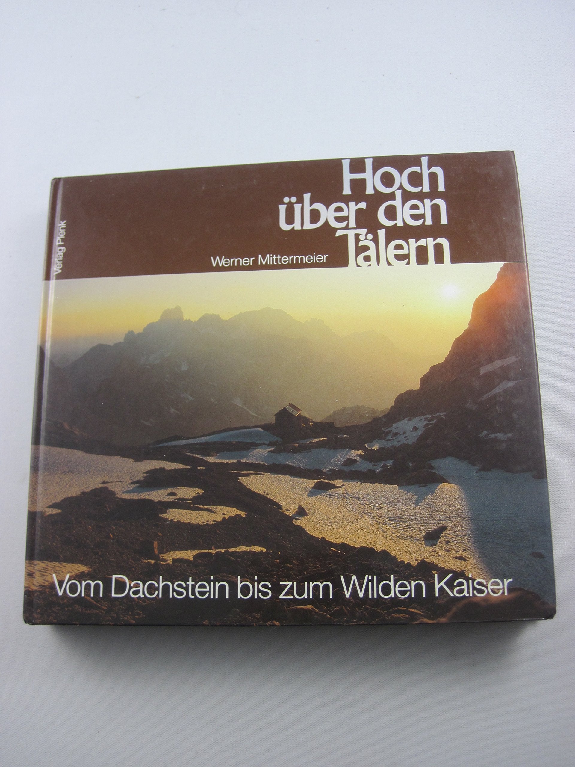 Hoch über den Tälern: Vom Dachstein bis zum Wilden Kaiser Travel