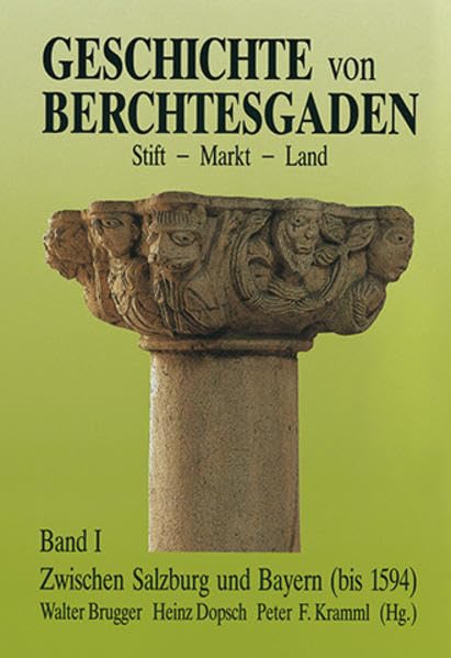 Geschichte von Berchtesgaden Stift-Markt-Land Politics & History