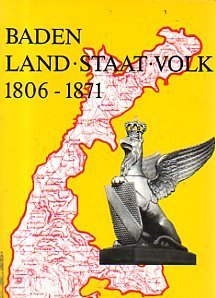 Baden : Land, Staat, Volk , 1806-1871. Books