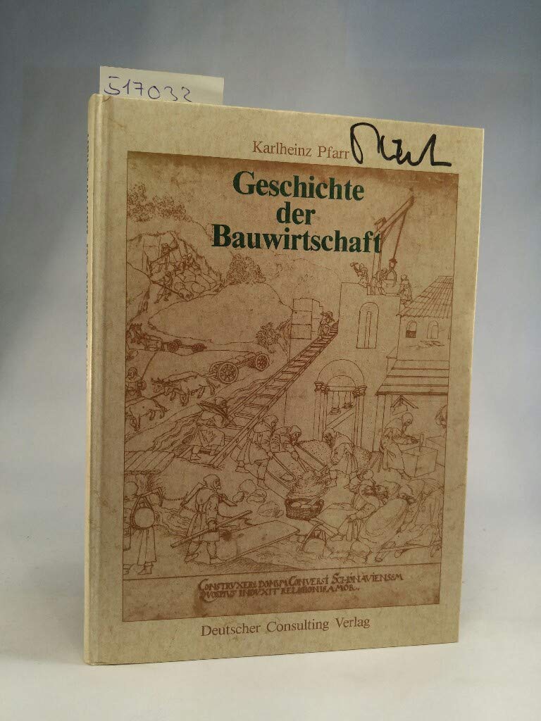 Geschichte der Bauwirtschaft Business & Technology
