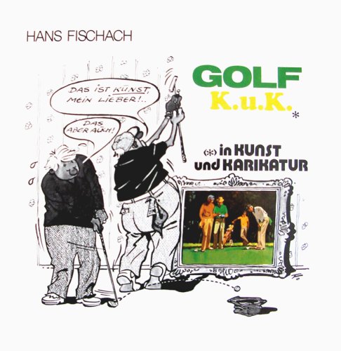 Golf K.u.K* (*) in Kunst und Karikatur Books