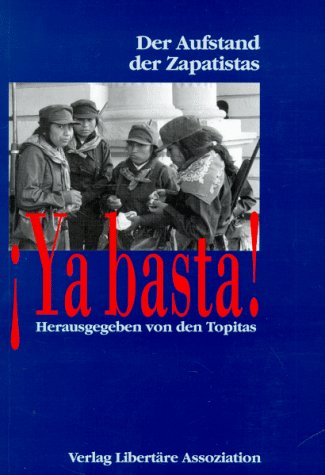 Ya basta! Der Aufstand der Zapatistas Politics & History