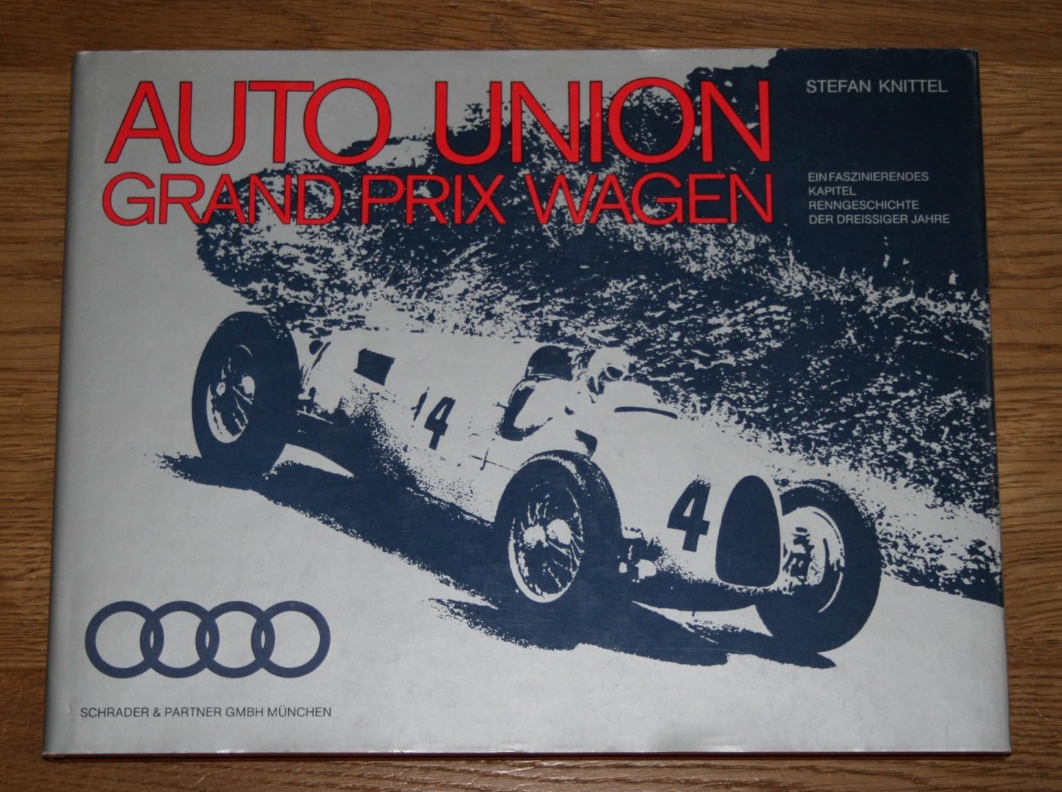 AUTO UNION Grand Prix Wagen (Ein faszinierendes Kapitel Renngeschichte der Dreissiger Jahre.) Books
