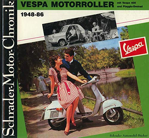 Vespa Motorroller mit Vespa 400 und Piaggio-Dreirad 1948-86 book