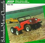 Schrader-Motor-Chronik Bd. 24. Jeep Willy's, Kaiser, AMC für Straße und Gelände, 1942-86 Reference Books