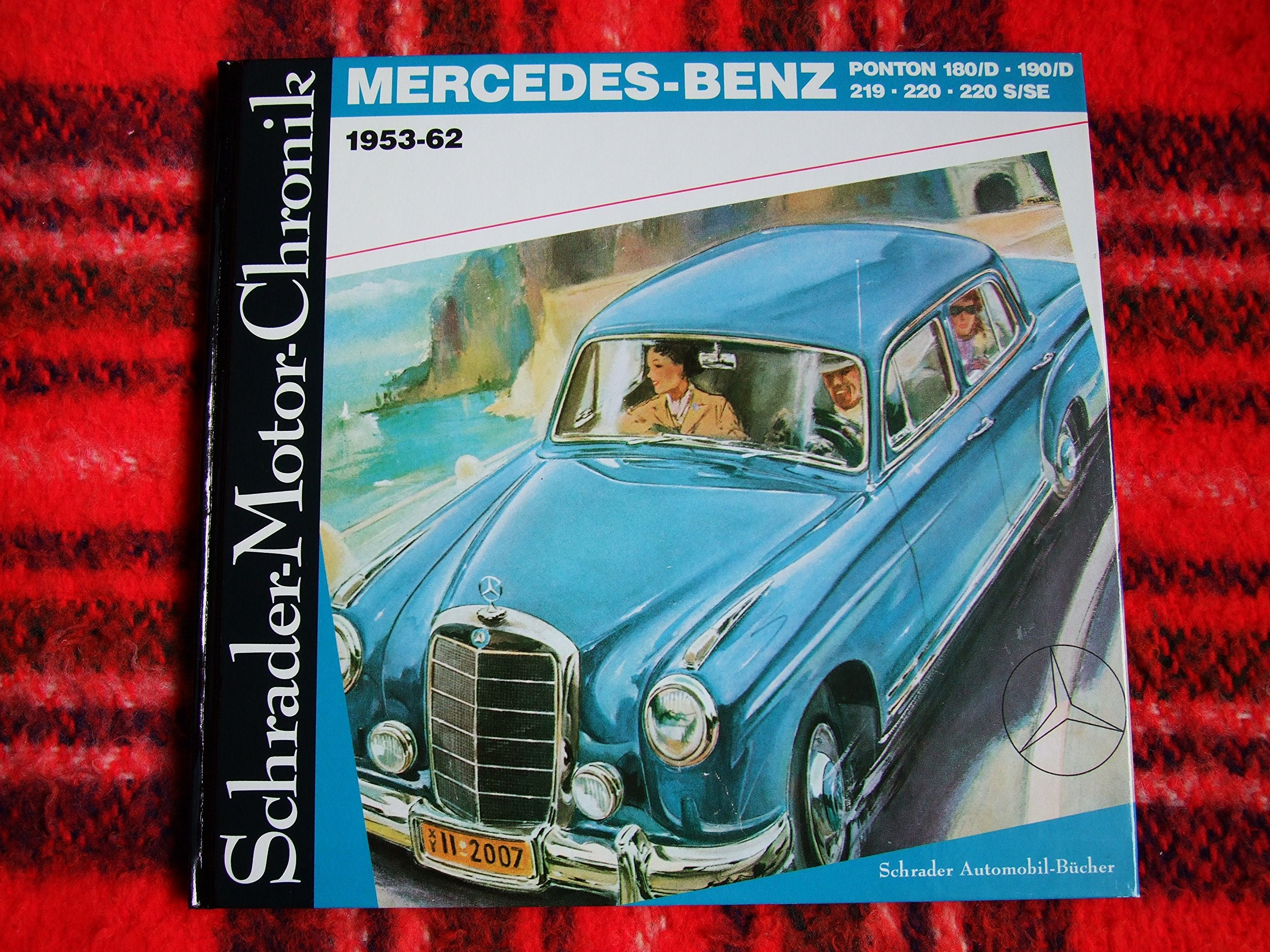 Mercedes-Benz: Ponton 180/D, 190/D, 219, 220, 220 S/SE, 1953-62 - Eine Documentation Business & Technology