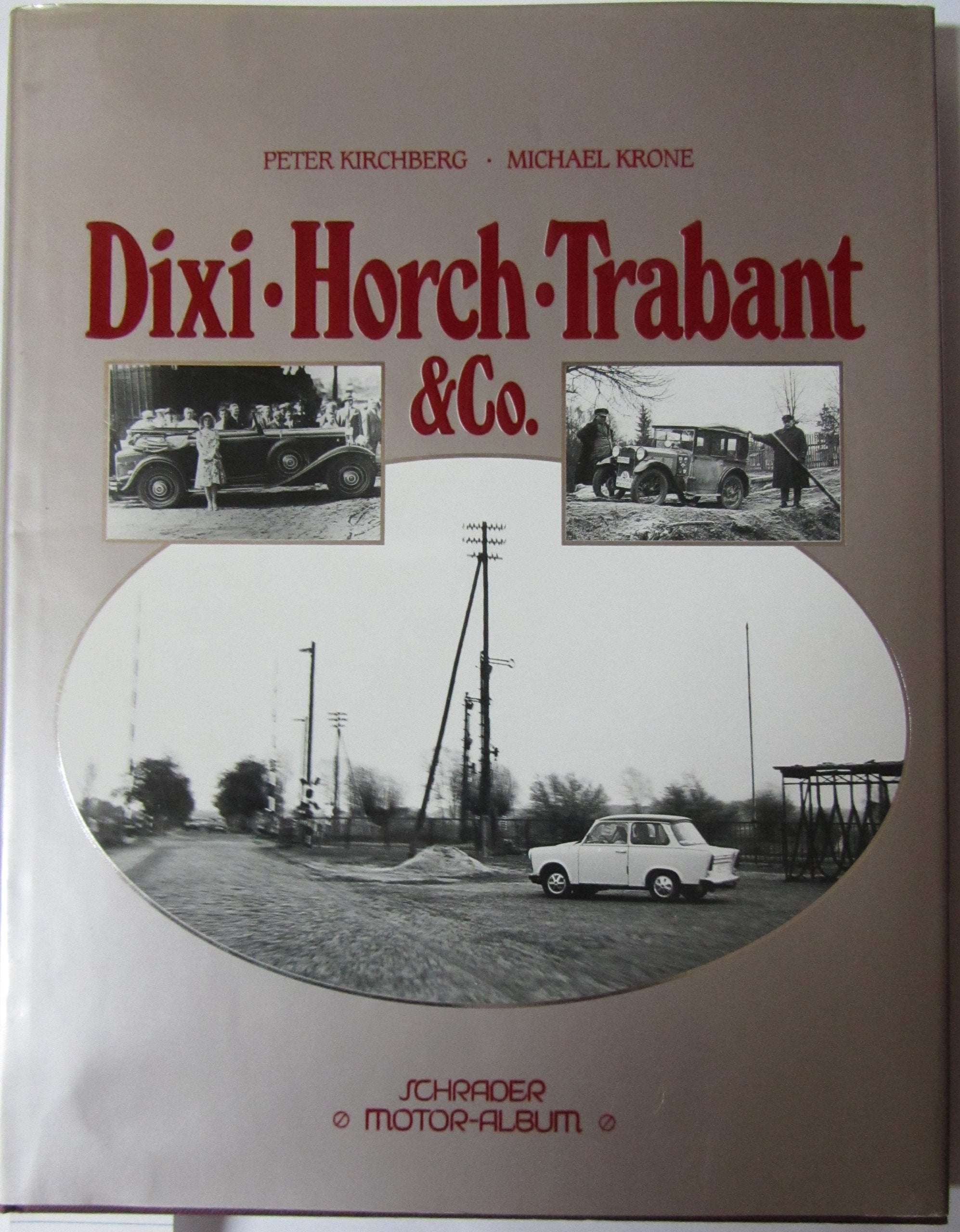 Dixi, Horch, Trabant und Co. Business & Technology