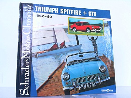 Triumph Spitfire und GT6 1962 - 80 Business & Technology