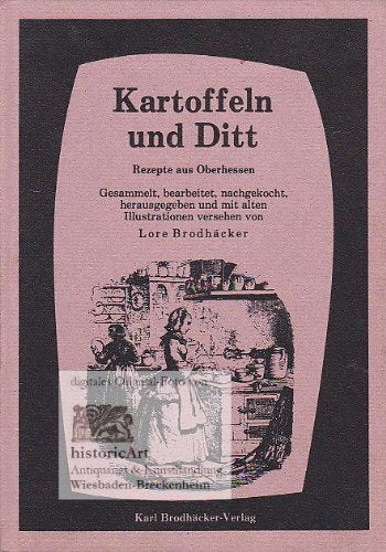 Kartoffeln und Ditt. Rezepte aus Oberhessen book