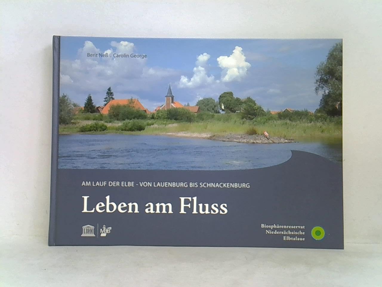 Leben am Fluss: Am Lauf der Elbe - Von Lauenburg bis Schnackenburg (Chamäleon Verlag Lüneburg) Leisure, Home & Garden