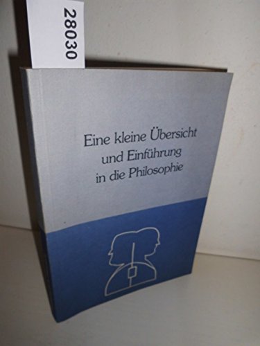 Eine kleine Übersicht und Einführung in die Philosophie Books