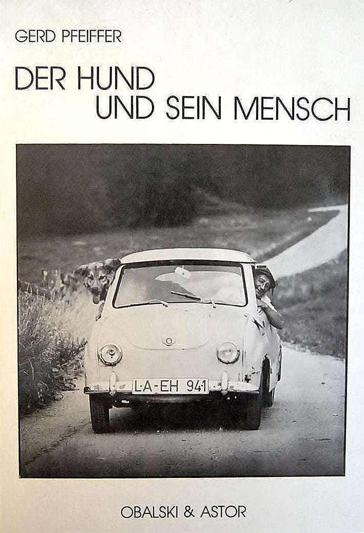 Der Hund und sein Mensch: Ein Fotobuch. Texte v. Homer, Shakespeare, Napoleon u. a.. Gesamm. v. Roland Astor. Vorw. v. Robert Lembke Books