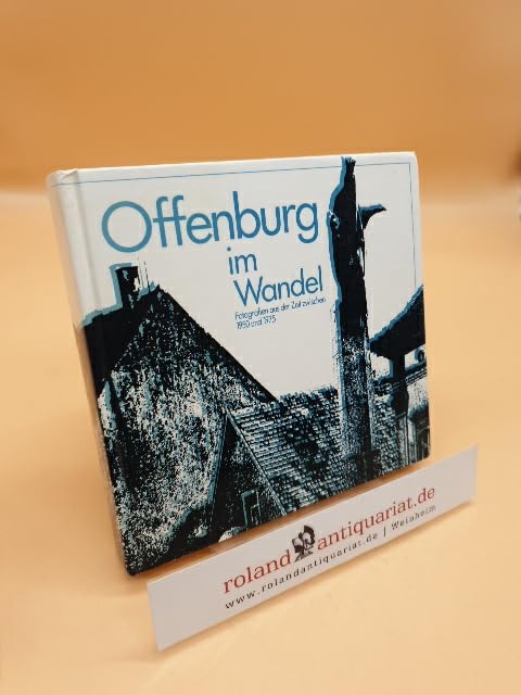 Offenburg im Wandel - Fotografien aus der Zeit zwischen 1950 und 1975 Books