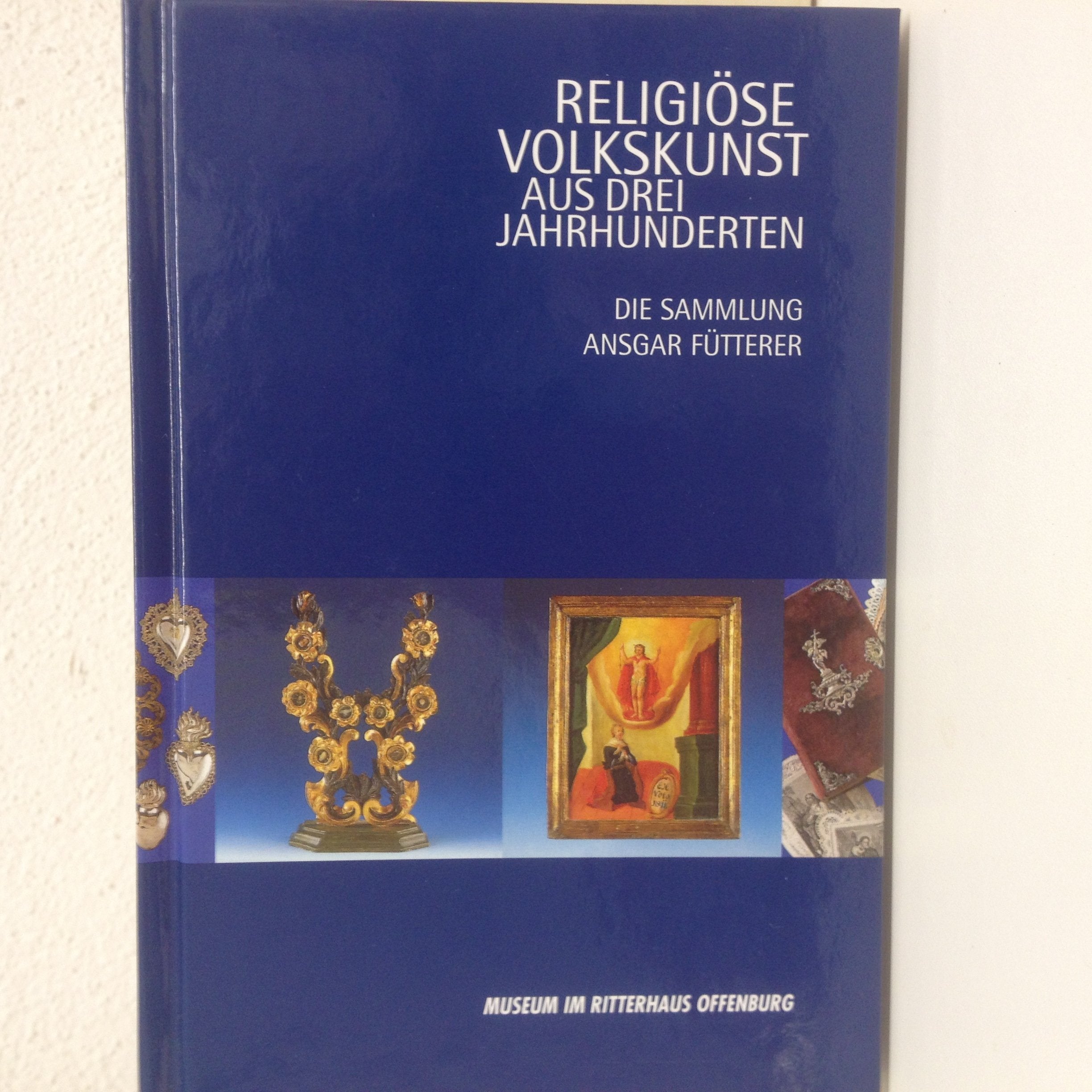 Religiöse Volkskunst aus drei Jahrhunderten: Die Sammlung Ansgar Fütterer Film, Art & Culture