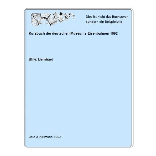 Kursbuch der deutschen Museums-Eisenbahnen 1992 Books
