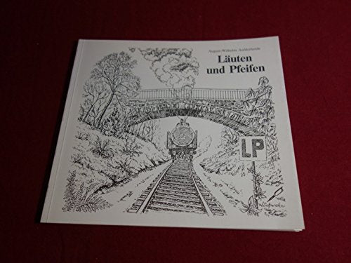 Läuten und Pfeifen Memories