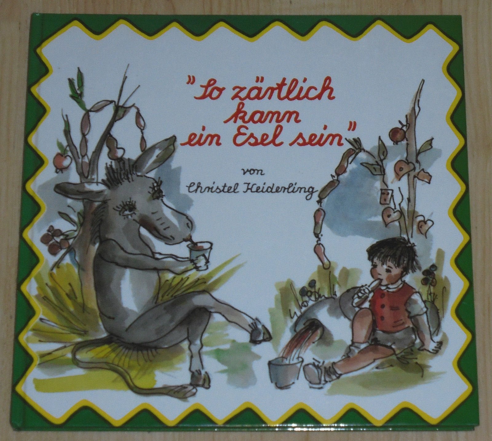 So zärtlich kann ein Esel sein : 11 herzerfrischende Geschichten für "Groß" und "Klein". Books