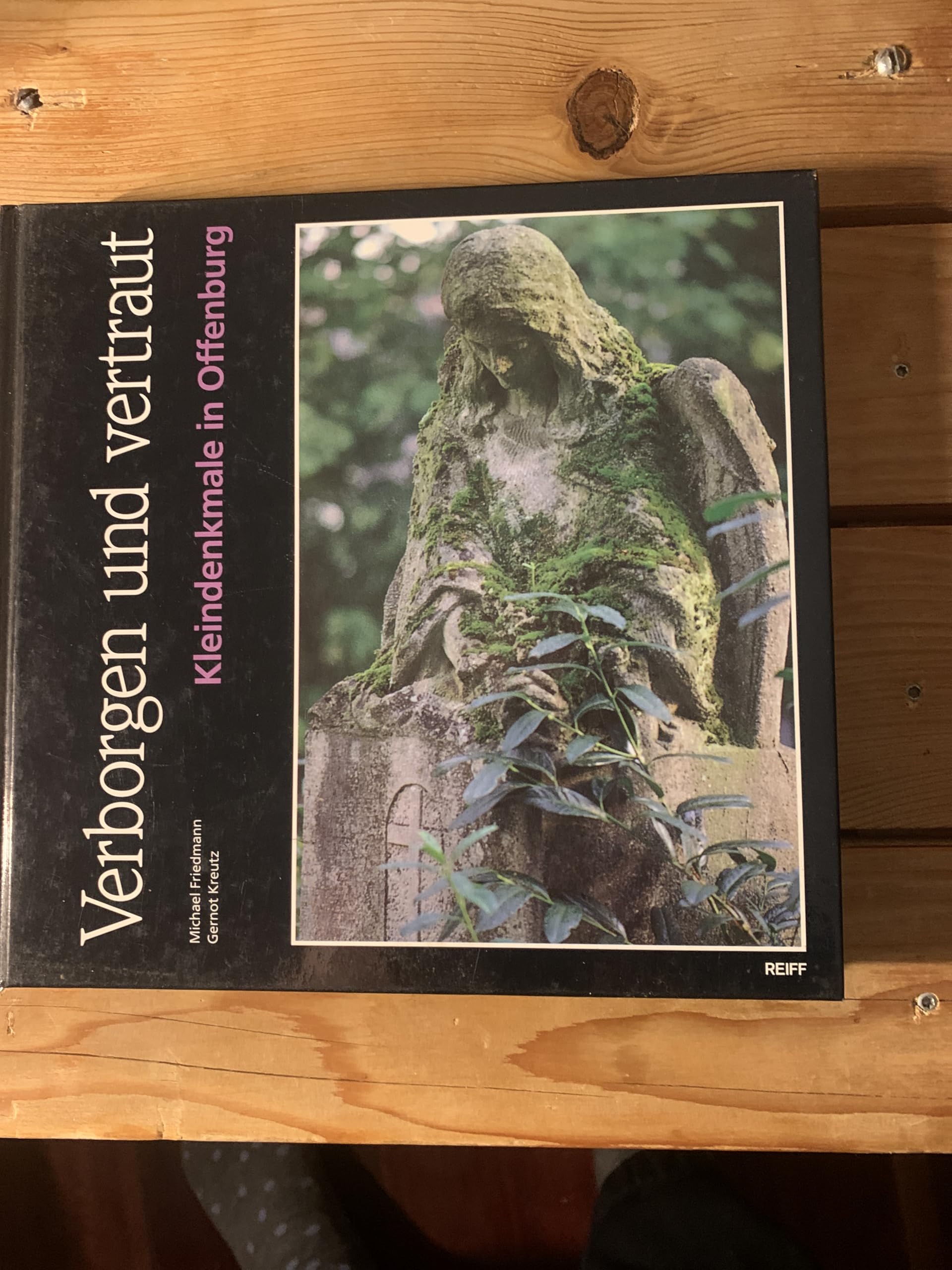 Verborgen und vertraut: Kleindenkmale in Offenburg Books